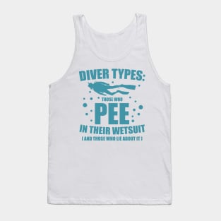 Diver Types Pee Wetsuit Funny Scuba Diving Gift Tank Top